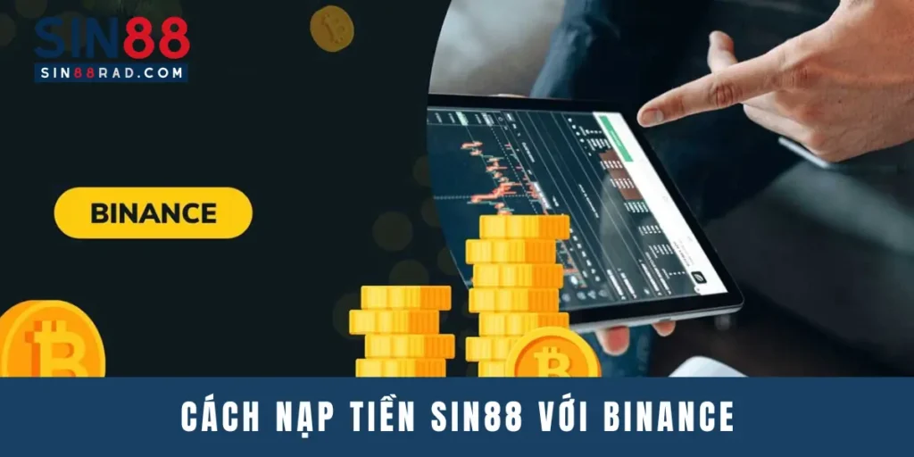 cách nạp tiền Sin88 với Binance