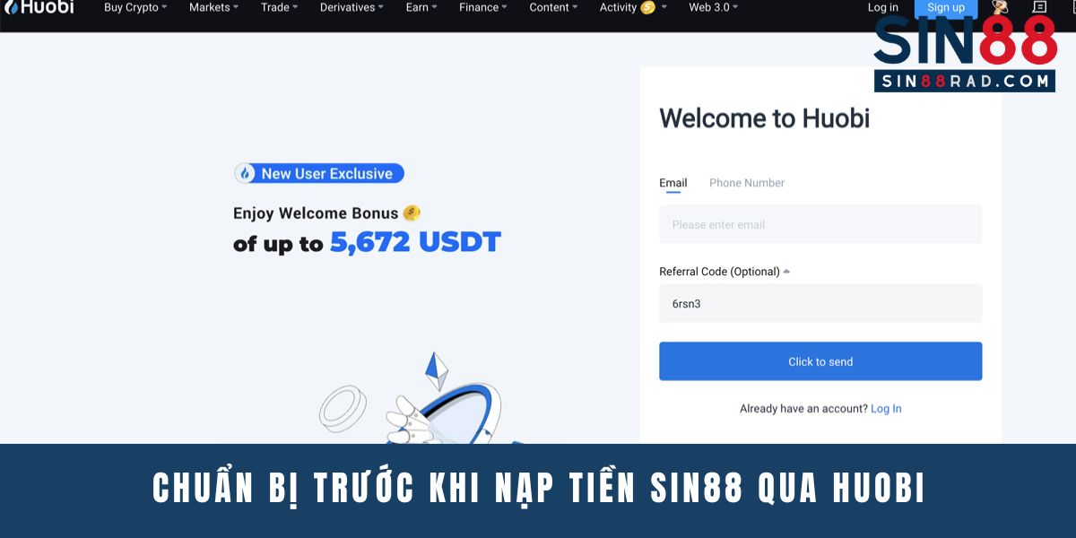 Chuẩn bị trước khi nạp tiền Sin88 qua Huobi