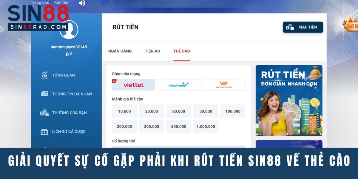 Giải quyết sự cố gặp phải khi rút tiền Sin88 về thẻ cào