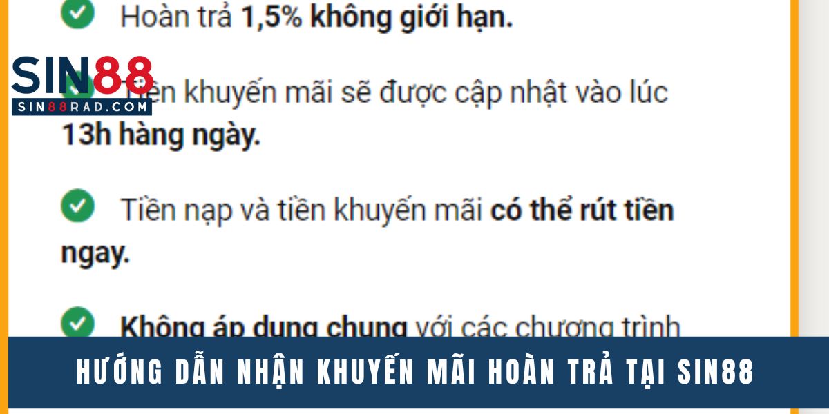 Hướng dẫn nhận khuyến mãi hoàn trả tại Sin88