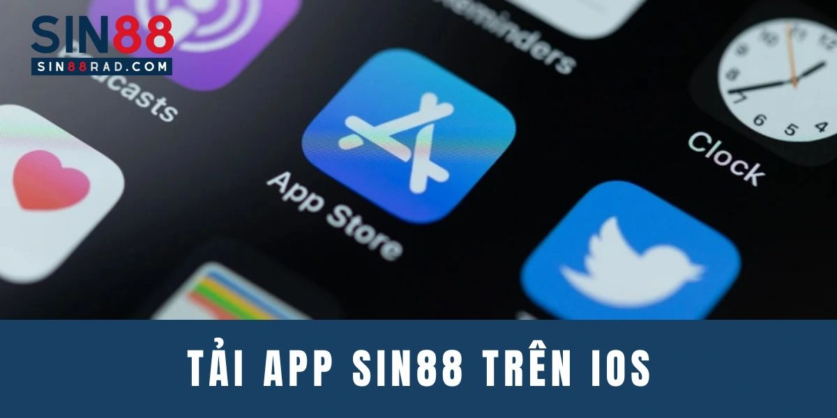 Truy cập vào App Store trên iPhone hoặc iPad để tải app SIN88