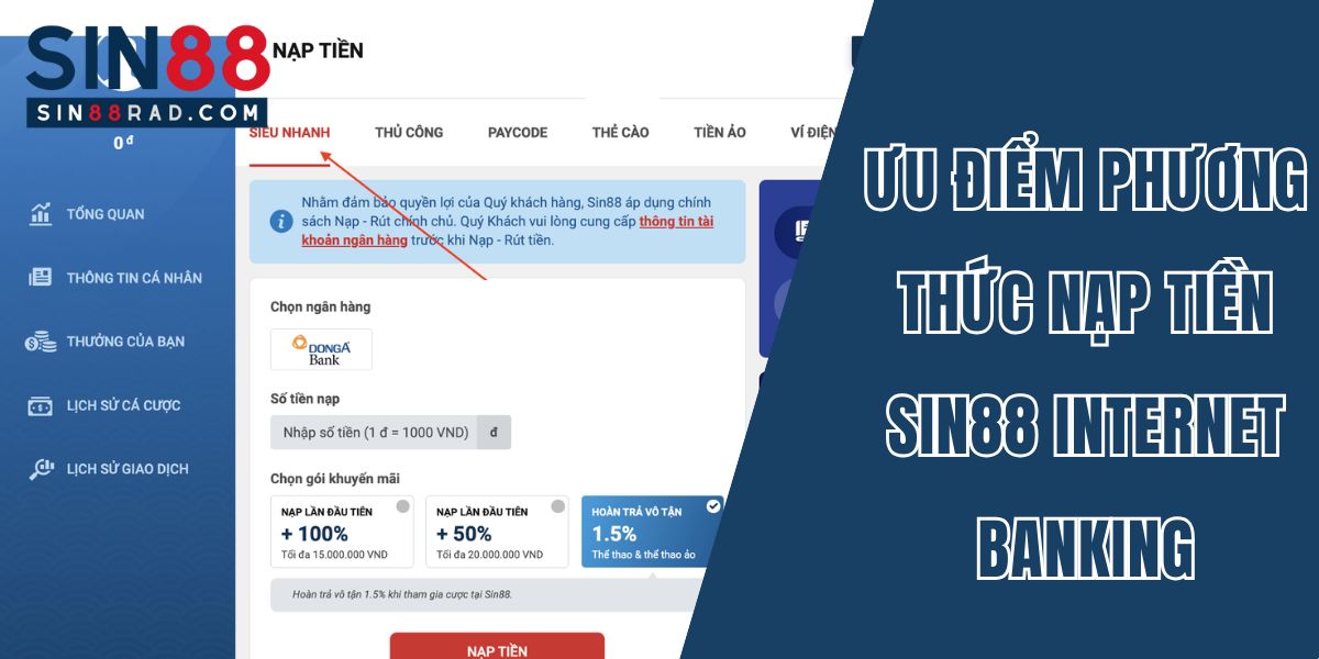 Chuyển tiền vào Sin88 bằng Internet Banking thao tác đơn giản, tham gia hàng loạt trò chơi hấp dẫn